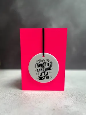 Annoying Little Sister | Cheeky Charm Birthday Card