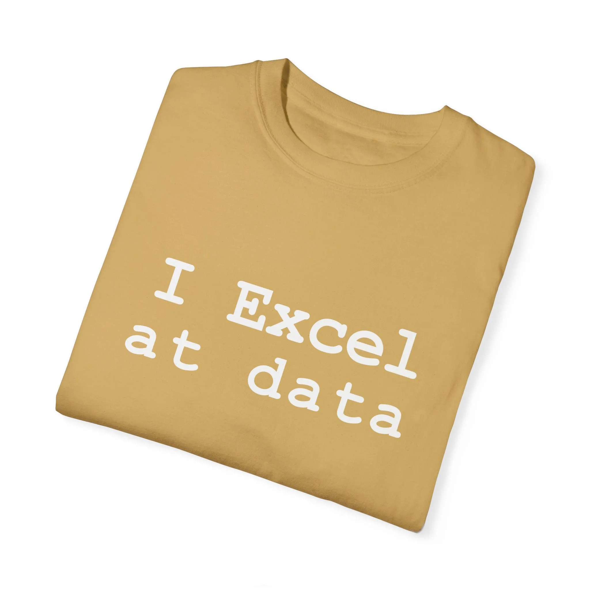 Excel at Data T-shirt