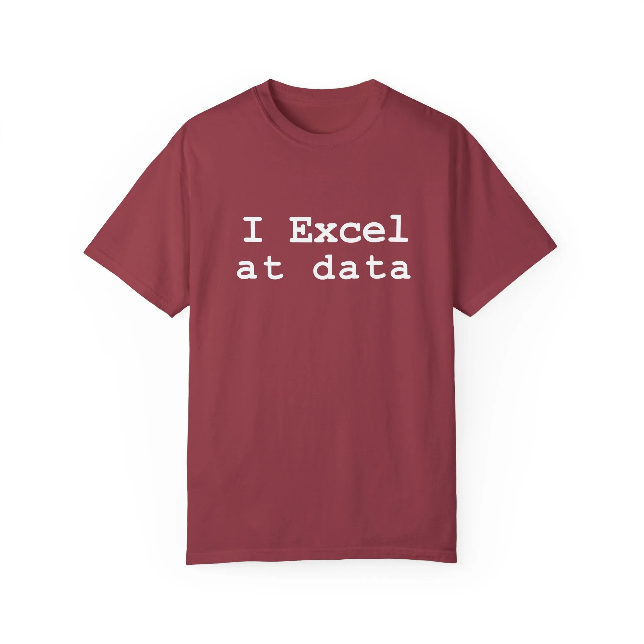 Excel at Data T-shirt