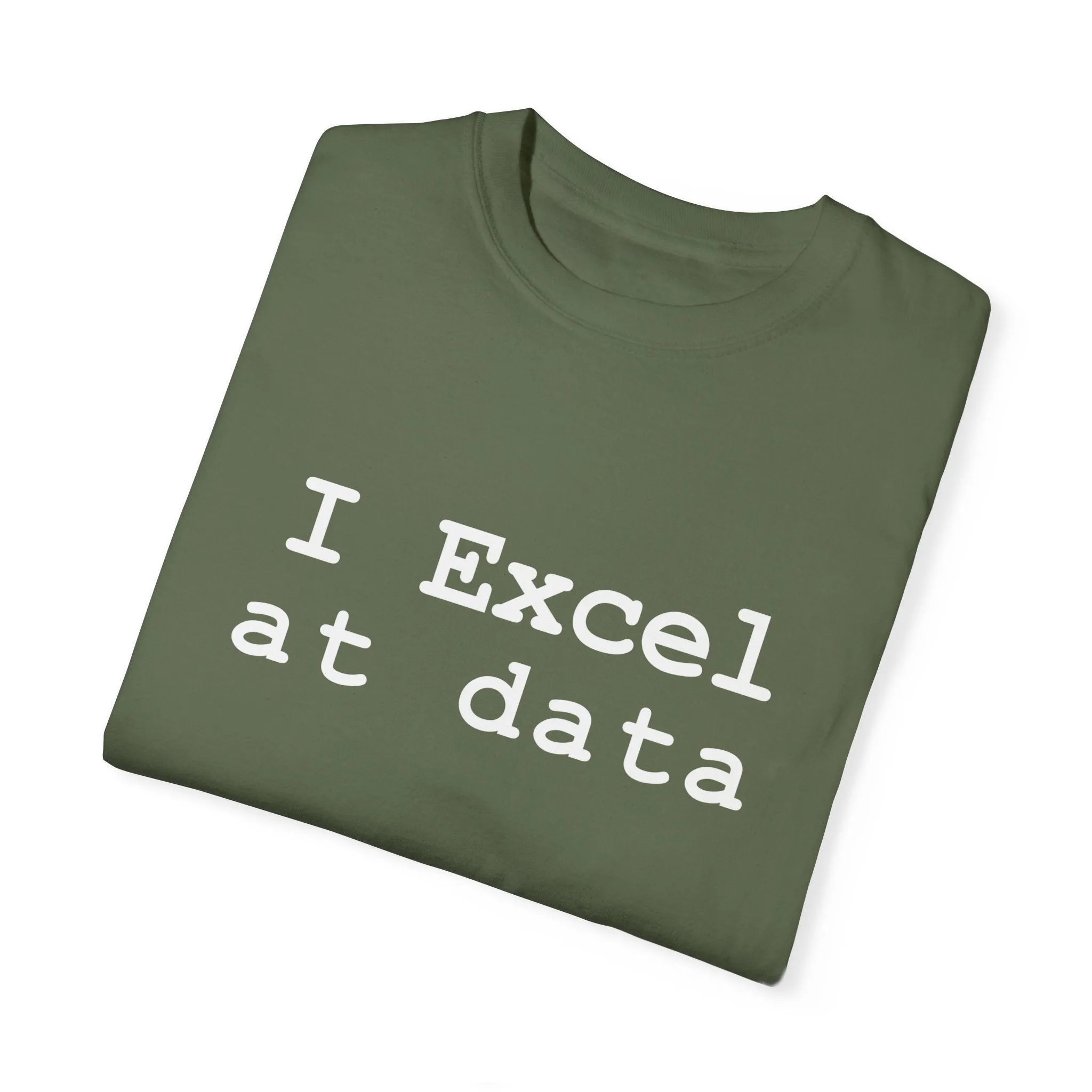 Excel at Data T-shirt