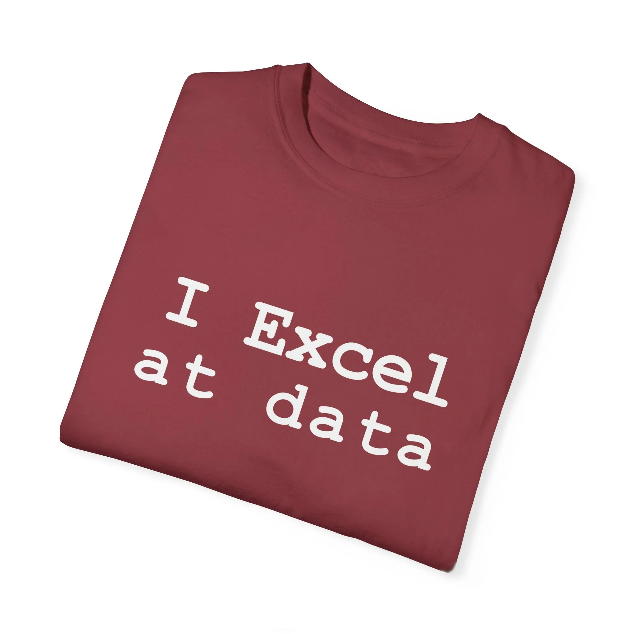 Excel at Data T-shirt