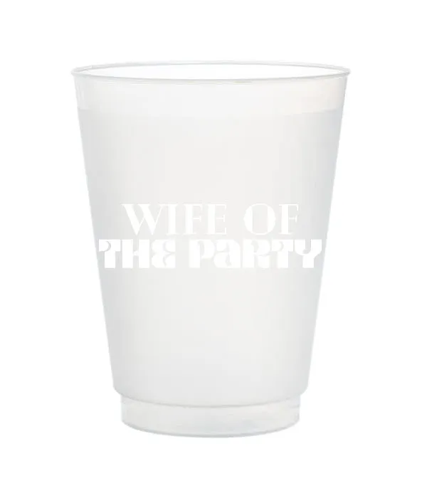 Wife of the Party & The Party Frost Flex Cups
